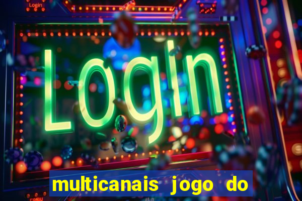 multicanais jogo do flamengo ao vivo